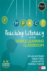 Book cover of Teaching Literacy in the Visible Learning Classroom, Grades 6-12 by Douglas Fisher