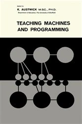 Book cover of Teaching Machines and Programming by K. Austwick