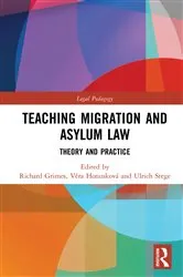 Book cover of Teaching Migration and Asylum Law by Richard Grimes