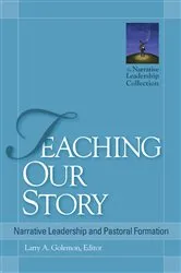 Book cover of Teaching Our Story by Larry A. Golemon