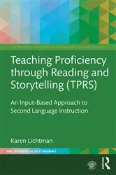 Book cover of Teaching Proficiency Through Reading and Storytelling (TPRS) by Karen Lichtman