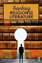 Book cover of Teaching Religion and Literature by Daniel Boscaljon