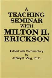 Book cover of Teaching Seminar With Milton H. Erickson by Unknown