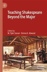 Book cover of Teaching Shakespeare Beyond the Major by M. Tyler Sasser