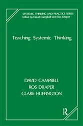 Book cover of Teaching Systemic Thinking by David Campbell