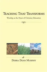 Book cover of Teaching That Transforms by Debra Dean Murphy