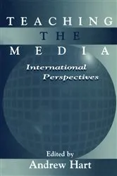 Book cover of Teaching the Media by Andrew Hart