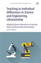 Book cover of Teaching to Individual Differences in Science and Engineering Librarianship by Jeanine Mary Williamson