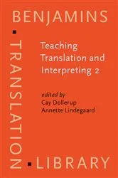 Book cover of Teaching Translation and Interpreting 2 by Cay Dollerup