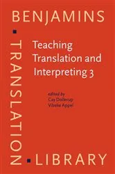 Book cover of Teaching Translation and Interpreting 3 by Cay Dollerup