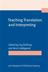 Book cover of Teaching Translation and Interpreting by Cay Dollerup