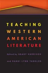 Book cover of Teaching Western American Literature by Brady Harrison