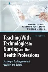 Book cover of Teaching with Technologies in Nursing and the Health Professions (2nd ed.) by Unknown