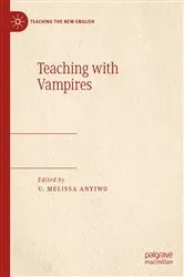 Book cover of Teaching with Vampires by U. Melissa Anyiwo