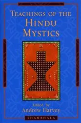 Book cover of Teachings of the Hindu Mystics by Andrew Harvey