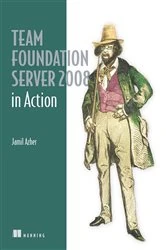 Book cover of Team Foundation Server 2008 in Action by Jamil Azher