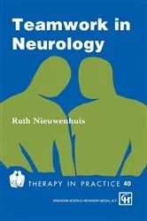 Book cover of Teamwork in Neurology by Ruth Nieuwenhuis