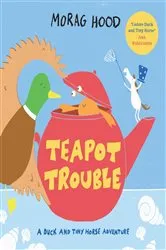Book cover of Teapot Trouble by Morag Hood