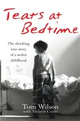 Book cover of Tears at Bedtime by Andrew Crofts
