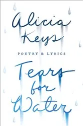 Book cover of Tears for Water by Alicia Keys