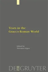 Book cover of Tears in the Graeco-Roman World by Thorsten Fögen