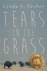 Book cover of Tears in the Grass by Lynda A. Archer