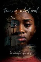 Book cover of Tears of a Lost Soul | 2nd Edition by Lashonder Demery