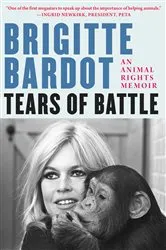 Book cover of Tears of Battle by Brigitte Bardot
