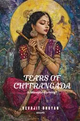 Book cover of Tears of Chitrangada by Devajit Bhuyan