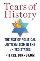 Book cover of Tears of History by Pierre Birnbaum