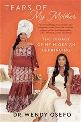 Book cover of Tears of My Mother by Wendy Osefo