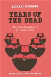 Book cover of Tears of the Dead by Dick Werbner