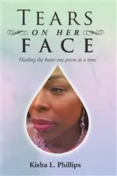 Book cover of Tears on Her Face by Kisha L. Phillips