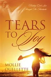 Book cover of Tears to Joy by Mollie Ouellette