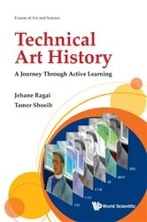 Book cover of Technical Art History: A Journey Through Active Learning by Jehane Ragai