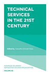 Book cover of Technical Services in the 21st Century by Samantha Schmehl Hines