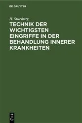 Book cover of Technik der wichtigsten Eingriffe in der Behandlung innerer Krankheiten (2nd ed.) by H. Stursberg
