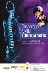 Book cover of Technique Skills in Chiropractic E-book by Byfield BSc(Hons), DC, MPhil, FBCA, FCC, FFEAC, David