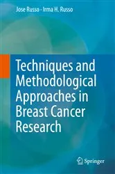 Book cover of Techniques and Methodological Approaches in Breast Cancer Research by Jose Russo