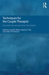 Book cover of Techniques for the Couple Therapist by Gerald R. Weeks