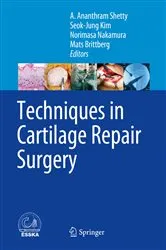 Book cover of Techniques in Cartilage Repair Surgery by A. Ananthram Shetty