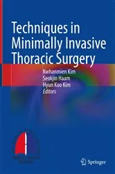Book cover of Techniques in Minimally Invasive Thoracic Surgery by Kwhanmien Kim