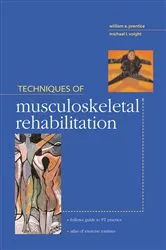 Book cover of Techniques in Musculoskeletal Rehabilitation by William E. Prentice