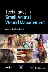 Book cover of Techniques in Small Animal Wound Management by Nicole J. Buote