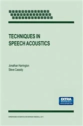 Book cover of Techniques in Speech Acoustics by J. Harrington
