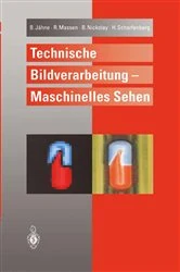 Book cover of Technische Bildverarbeitung — Maschinelles Sehen by Bernd Jähne