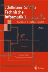 Book cover of Technische Informatik 1 (4th ed.) by Wolfram Schiffmann
