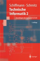 Book cover of Technische Informatik 2 (3rd ed.) by Wolfram Schiffmann