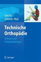 Book cover of Technische Orthopädie by Jürgen Specht