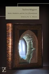 Book cover of Techno-Magism by Orrin N. C. Wang